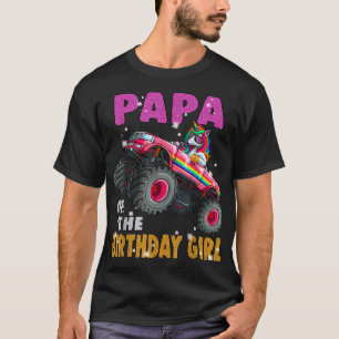 Papa of the Birthday Girl Unicorn Monster Truck T-Shirt
