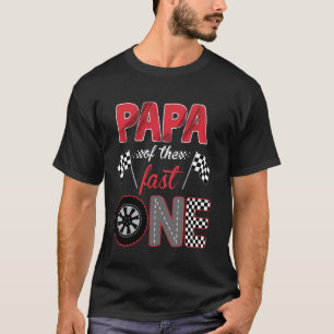 Papa Of The Fast One Birthday 1st Race Car Family T-Shirt