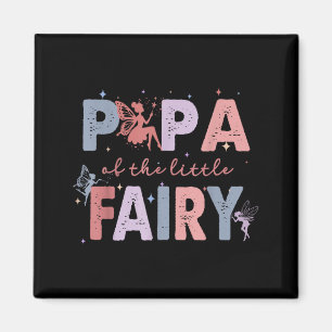 Papa of The Little Fairy First Birthday Girl Party Magnet