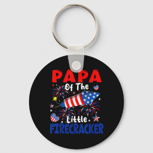 Papa Of The Little Firecracker 4th Of July Proud Key Ring