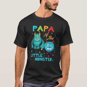 Papa Of The Little Monster Birthday Monster T-Shirt