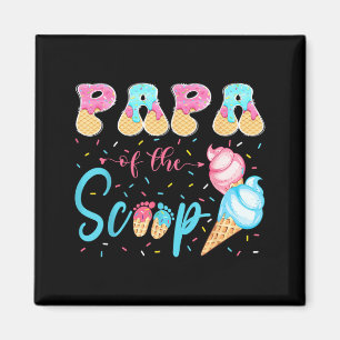 Papa Of The Scoop Ice Cream Gender Reveal Baby Magnet