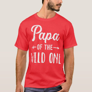 Papa of the wild one daughter matching family for  T-Shirt
