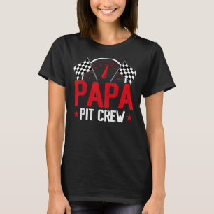 Papa Pit Crew Race Car Birthday Party Racing Famil T-Shirt