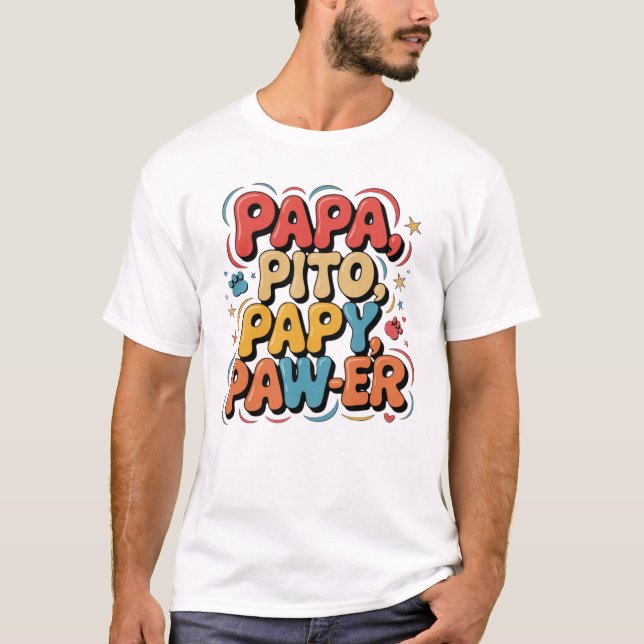 Papa Pito Pappy Pawer T-Shirt (Front)