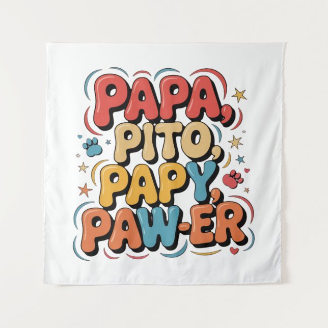 Papa Pito Pappy Pawer Tapestry (Front)