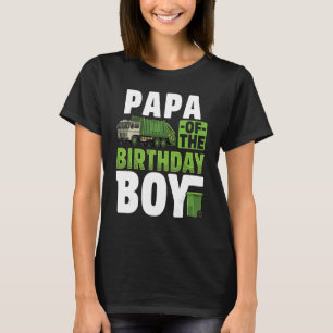 Papa Recycling Trash Garbage Truck Birthday Boy T-Shirt
