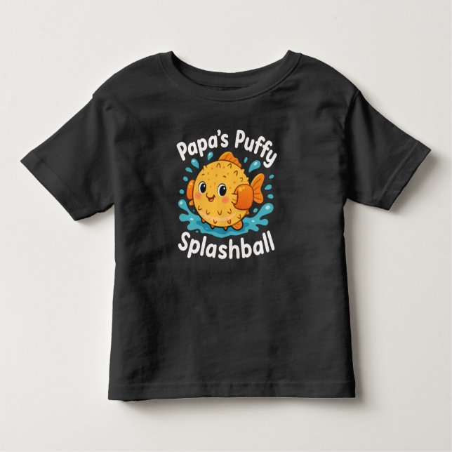 Papa’s Puffy Splashball Funny Water Fish Toddler T-Shirt (Front)