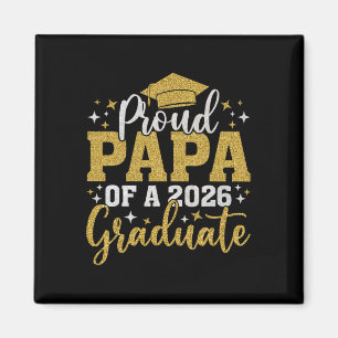 Papa Senior 2026 Proud Papa Of A Cl Of 2026 Gradua Magnet