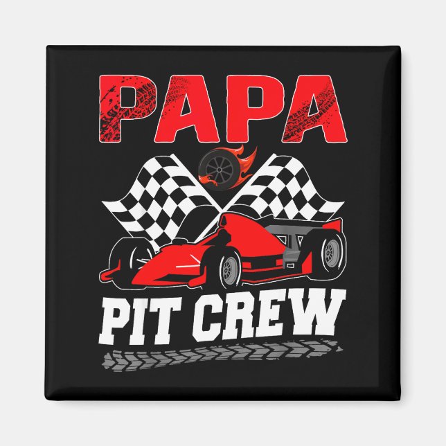 Papa T Crew Racing Family Race Car Birthday Boy  Magnet (Front)