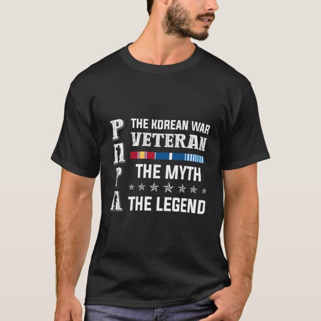 Papa The Korean War Veteran Myth Legend Patriotic  T-Shirt (Front)