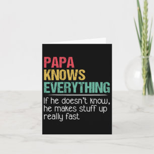 Papa The Man The Myth The Byd Influence He Knows E Card