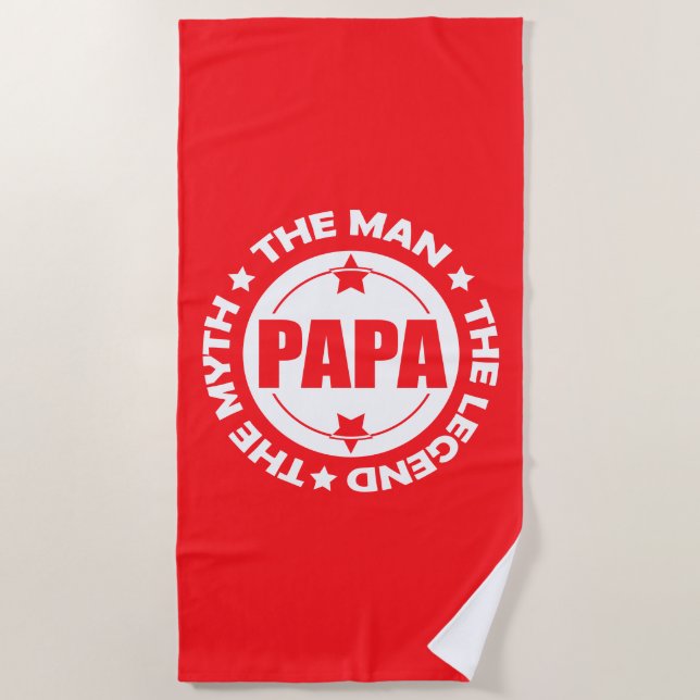 Papa. The Man. The Myth. The Legend. Beach Towel (Front)