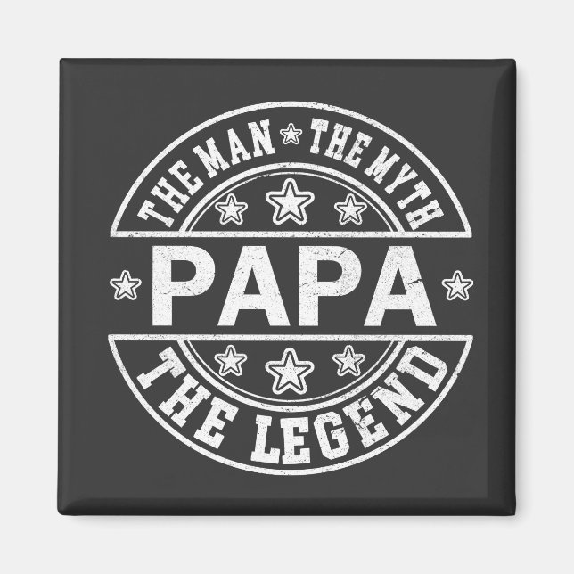 Papa The Man The Myth The Legend Father Day Magnet (Front)