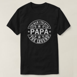 Papa The Man The Myth The Legend Father Day T-Shirt