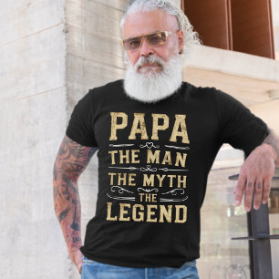 Papa   The Man The Myth The Legend Father's Day T-Shirt