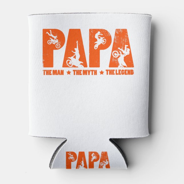 Papa The Man The Myth The Motocross Legend Can Cooler (Front)