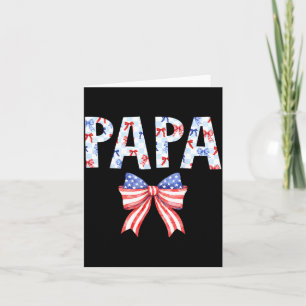 Papa US Flag Bow Birthday 4th of July Family Party Card
