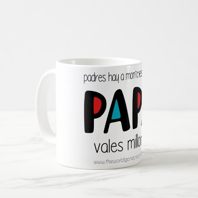 Papa vales millones coffee mug (Front Left)