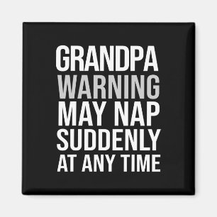 Papa Warning May Nap Suddenly At Any Time Fathers Magnet