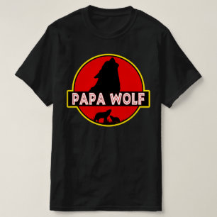 papa wolf funny father's day gift T-Shirt
