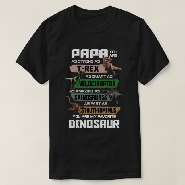 Papa You're My Favourite Dinosaur T-Rex Fathers Da T-Shirt (Design Front)