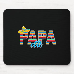 Papacito Serape Mexican Sombrero Cinco De Mayo Mouse Pad