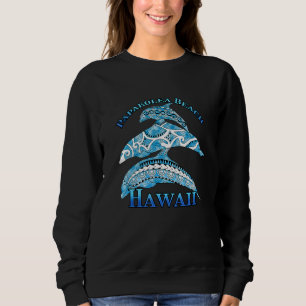 Papakolea Beach Hawaii Vacation Tribal Dolphins Sweatshirt