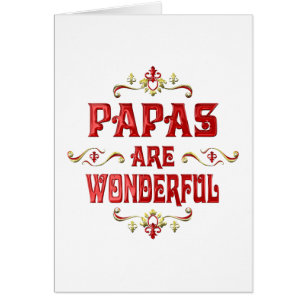 Papas are Wonderful