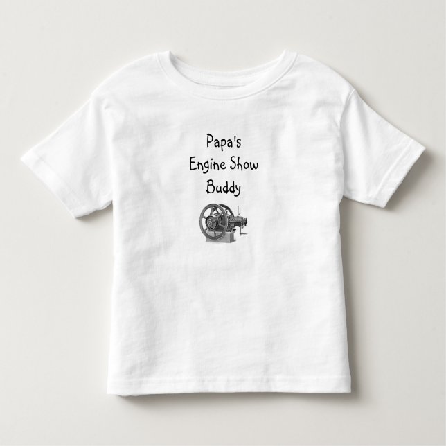 Papa's Engine Show Buddy Toddler T-Shirt (Front)