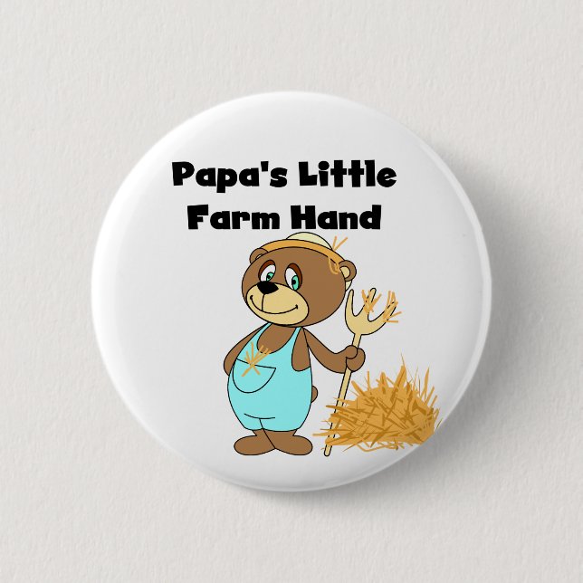 Papa's Little Farm Hand Tshirts and Gifts 6 Cm Round Badge (Front)