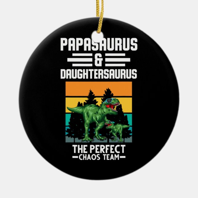 Papasaurus Daughtersaurus chaos team Dinosaur  Ceramic Ornament (Front)