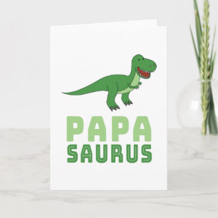 Papasaurus Dinosaur Tyrannosaurus Rex Father's Day Card