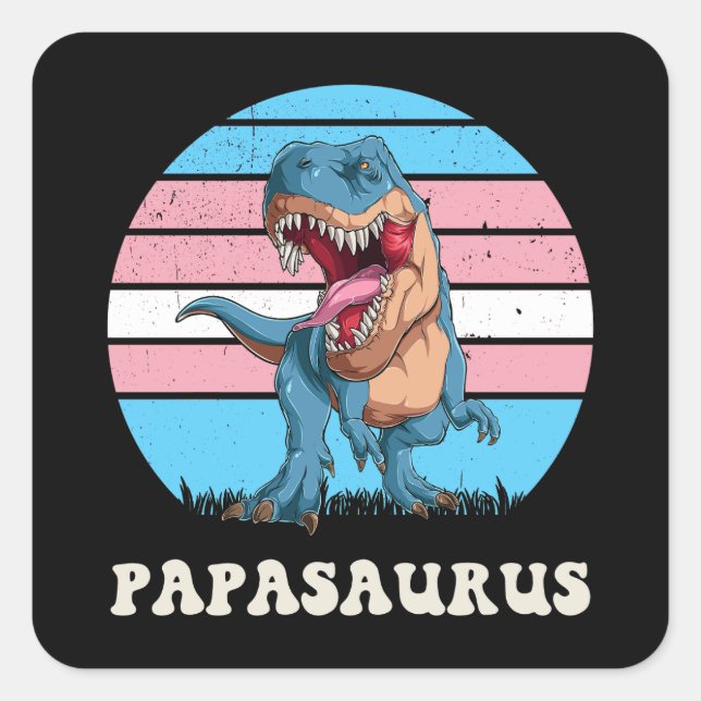 Papasaurus Funny Dinosaur on Trans Flag Sunset Square Sticker (Front)