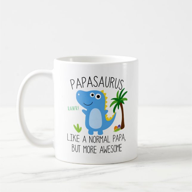 Papasaurus Like A Normal Papa But More Awesome Mug (Left)