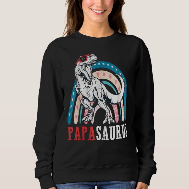 Papasaurus Rex Dinosaur Papa Saurus Rainbow Father Sweatshirt (Front)