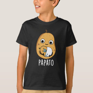 Papato Funny Potato Pun Dark BG T-Shirt