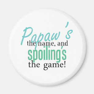 Papaw's the Name, and Spoiling's the Gam Magnet