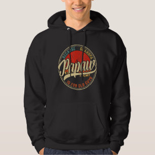 Papaw Because Grandpa Is For Old Guys Retro Vintag Hoodie