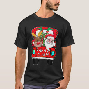 Papaw Claus Santa Car Christmas Funny Papaw Gift T-Shirt