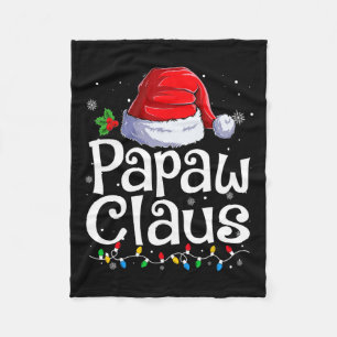 Papaw Claus Xmas Santa Matching Family Christmas P Fleece Blanket