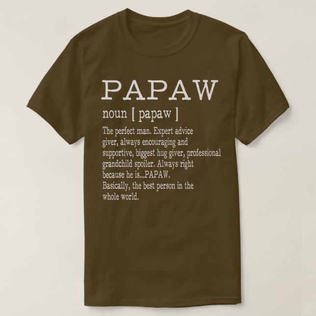 Papaw Definition Grandpa Fathers Day Gifts  Men  T-Shirt (Design Front)