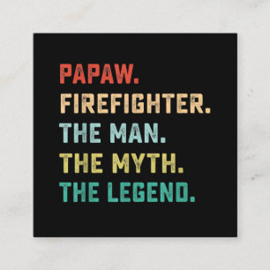 Papaw Firefighter Man Myth Legend Papa Gifts Square Business Card