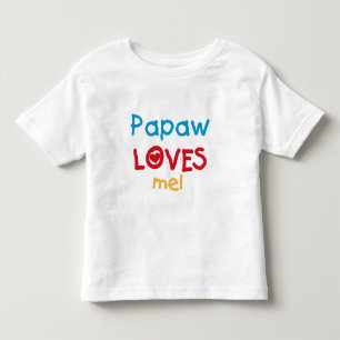 Papaw Loves Me T-shirts and Gifts