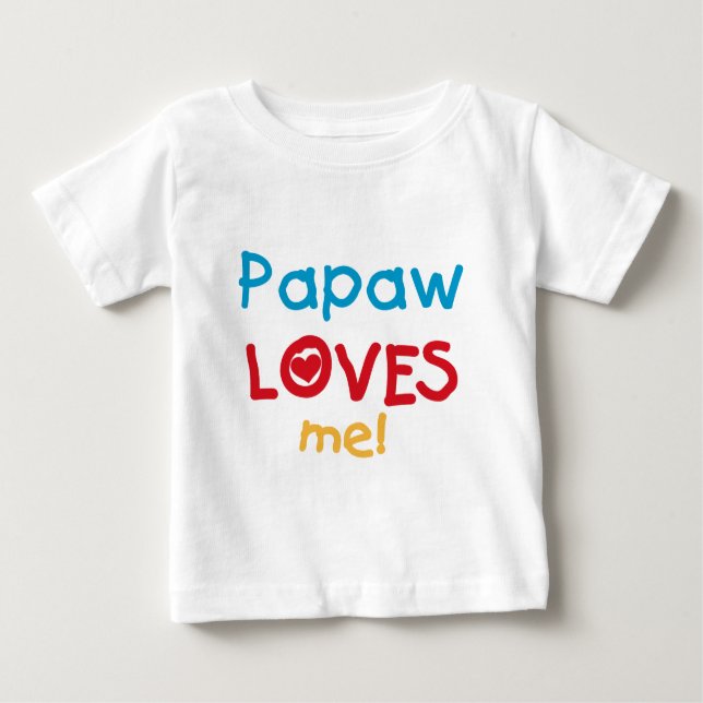 Papaw Loves Me T-shirts and Gifts (Front)