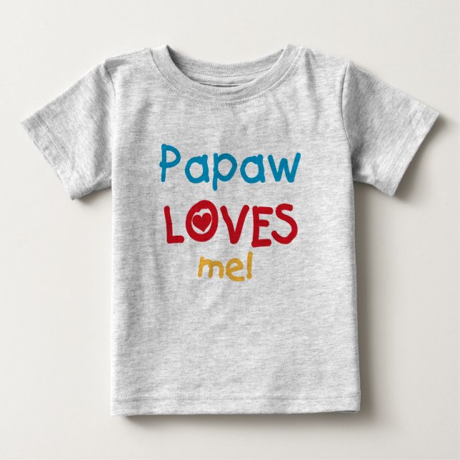 Papaw Loves Me T-shirts and Gifts (Front)
