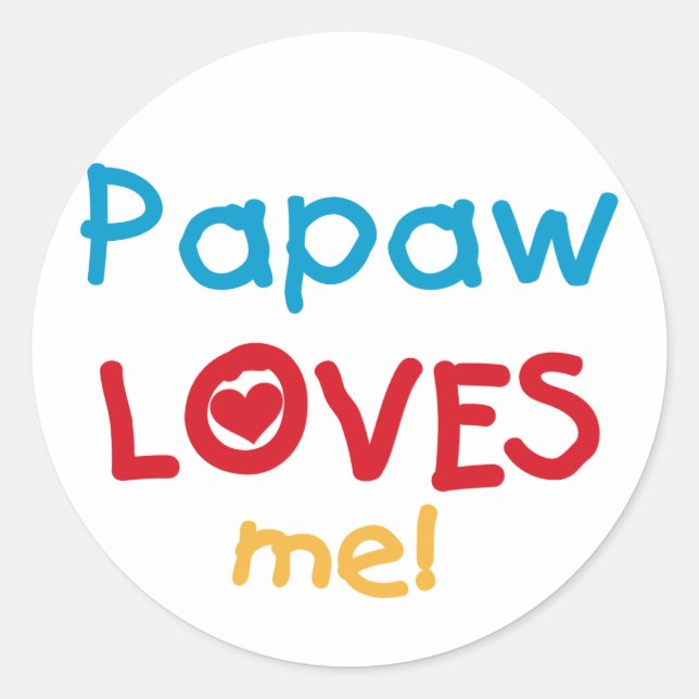 Papaw Loves Me T-shirts and Gifts Classic Round Sticker (Front)