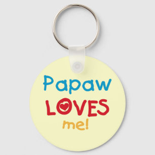 Papaw Loves Me T-shirts and Gifts Key Ring