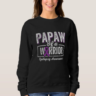 Papaw of a Warrior Epilepsy Papaw Purple Ribbon Su Sweatshirt