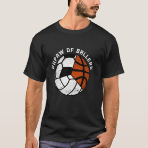 Papaw Of Ballers Funny Volleyball Soccer Basketbal T-Shirt